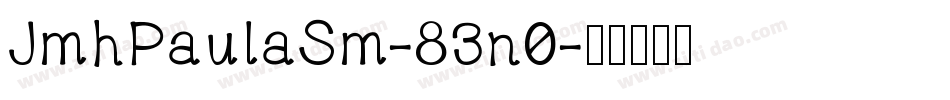 JmhPaulaSm-83n0字体转换