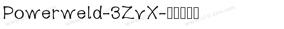 Powerweld-3ZvX字体转换