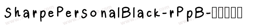SharpePersonalBlack-rPpB字体转换 SharpePersonalBlack-rPpB字体转换