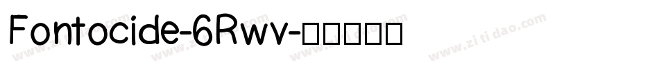 Fontocide-6Rwv字体转换