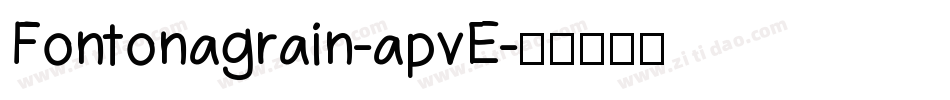 Fontonagrain-apvE字体转换