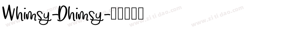 Whimsy-Dhimsy字体转换