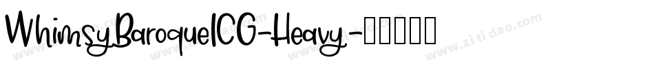 WhimsyBaroqueICG-Heavy字体转换