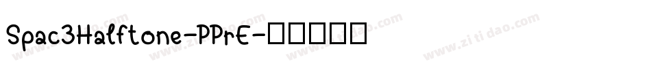 Spac3Halftone-PPrE字体转换