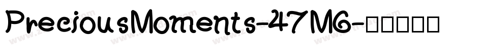 PreciousMoments-47M6字体转换