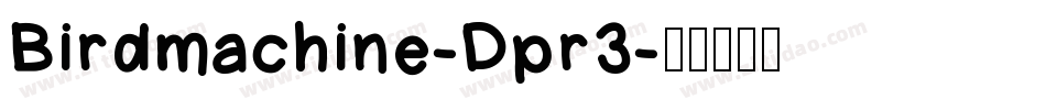 Birdmachine-Dpr3字体转换