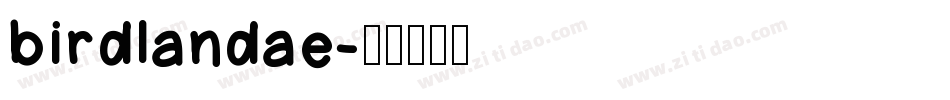 birdlandae字体转换