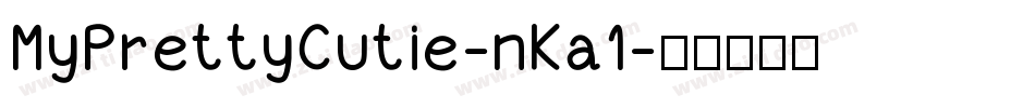 MyPrettyCutie-nKa1字体转换