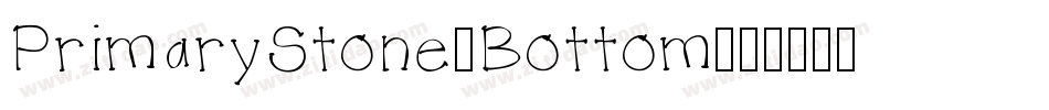 PrimaryStone-Bottom字体转换