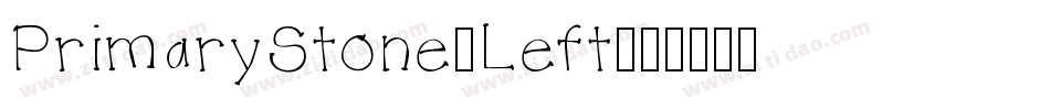 PrimaryStone-Left字体转换