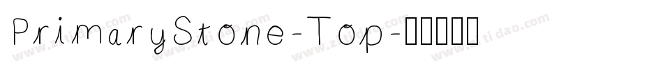 PrimaryStone-Top字体转换