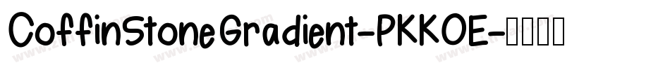 CoffinStoneGradient-PKKOE字体转换