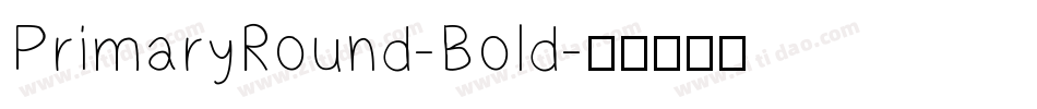 PrimaryRound-Bold字体转换