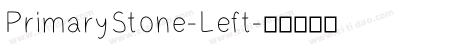 PrimaryStone-Left字体转换