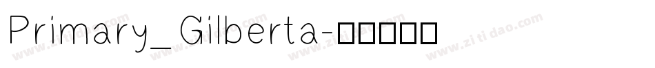 Primary_Gilberta字体转换
