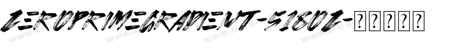 ZeroPrimeGradient-518OZ字体转换