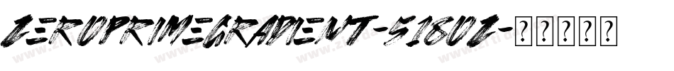 ZeroPrimeGradient-518OZ字体转换