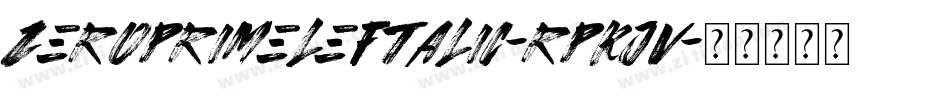 ZeroPrimeLeftalic-RpKJV字体转换