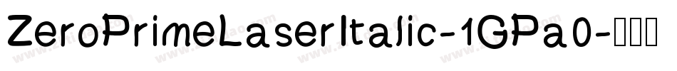 ZeroPrimeLaserItalic-1GPa0字体转换
