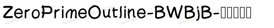 ZeroPrimeOutline-BWBjB字体转换