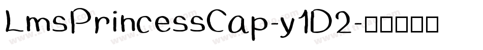 LmsPrincessCap-y1D2字体转换