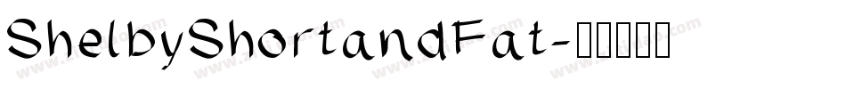 ShelbyShortandFat字体转换