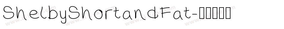 ShelbyShortandFat字体转换