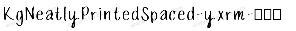 KgNeatlyPrintedSpaced-yxrm字体转换