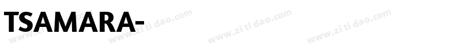 TSAMARA字体转换