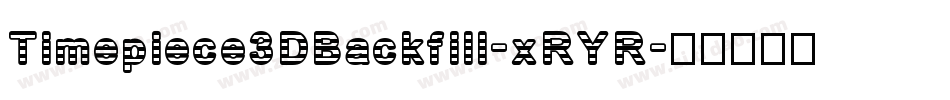 Timepiece3DBackfill-xRYR字体转换