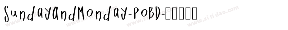 SundayAndMonday-poBD字体转换