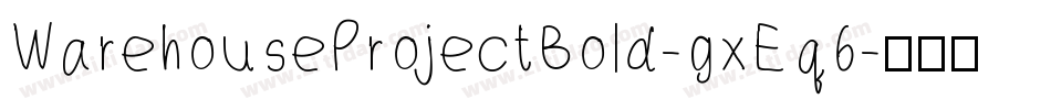 WarehouseProjectBold-gxEq6字体转换