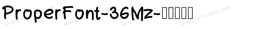 ProperFont-36Mz字体转换