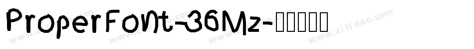 ProperFont-36Mz字体转换