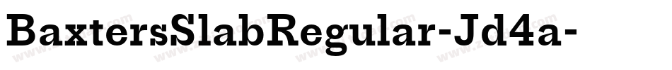 BaxtersSlabRegular-Jd4a字体转换