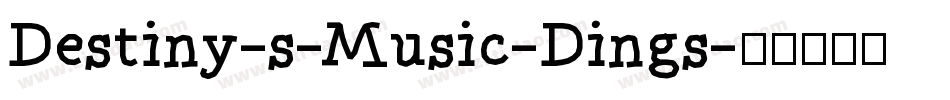 Destiny-s-Music-Dings字体转换
