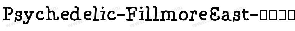 Psychedelic-FillmoreEast字体转换
