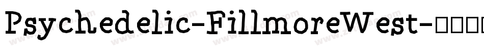 Psychedelic-FillmoreWest字体转换