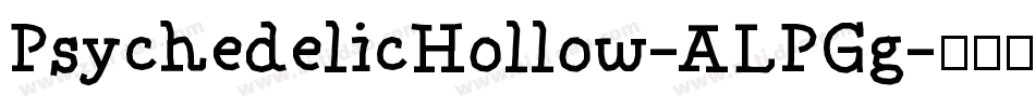 PsychedelicHollow-ALPGg字体转换