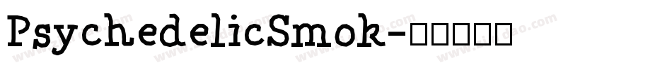 PsychedelicSmok字体转换
