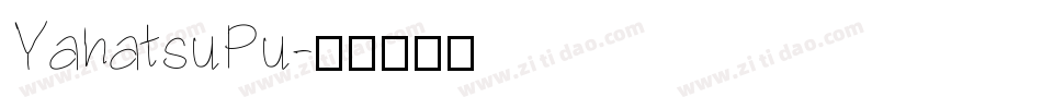 YahatsuPu字体转换