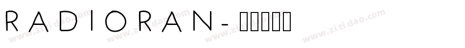 RADIORAN字体转换