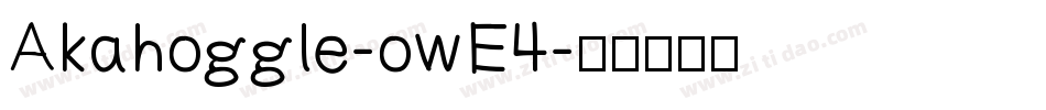 Akahoggle-owE4字体转换