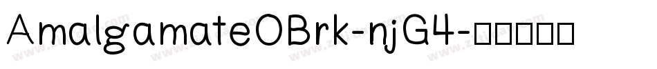 AmalgamateOBrk-njG4字体转换