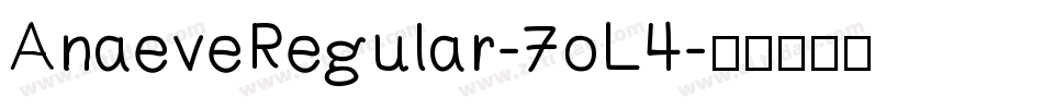 AnaeveRegular-7oL4字体转换