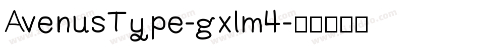 AvenusType-gxlm4字体转换
