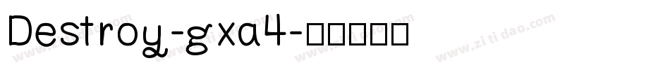 Destroy-gxa4字体转换