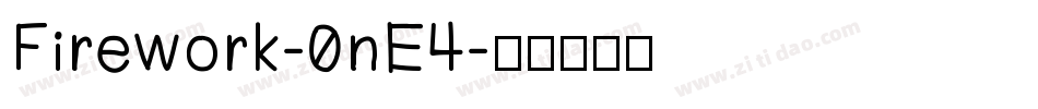 Firework-0nE4字体转换