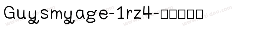 Guysmyage-1rz4字体转换