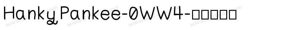 HankyPankee-0WW4字体转换